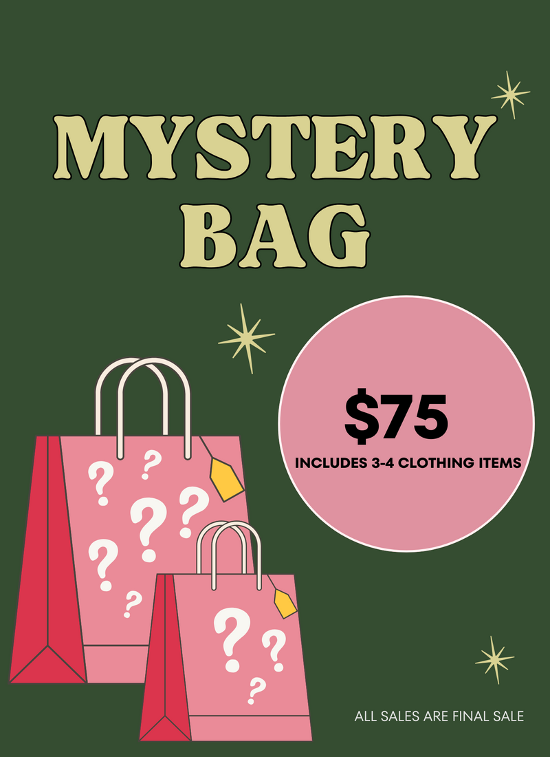 Mystery Bag - $75