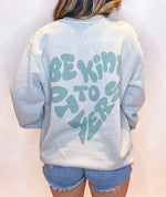 Be Kind to Others Sweatshirt - Sage