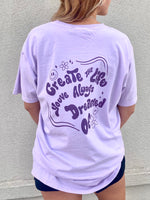 Create The Life Tee - Lilac